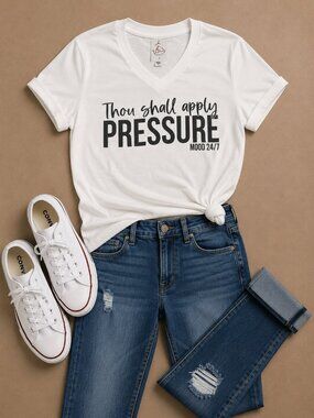 ✨ Thou Shall Apply Pressure V-Neck Tee ✨